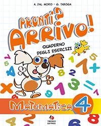 Pronti? Arrivo! Matematica 4