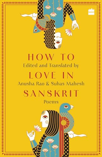 How To Love In Sanskrit: Poems