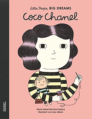 Coco Chanel: Little People, Big Dreams. Deutsche Ausgabe
