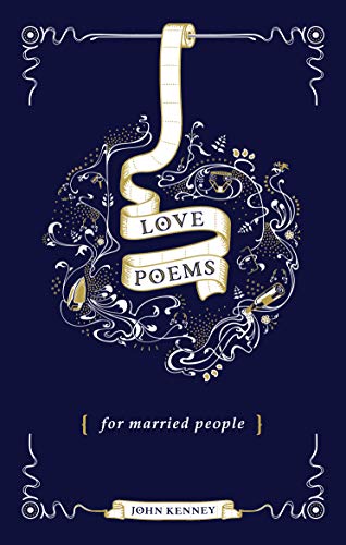 Love Poems For Married People: John Kenney