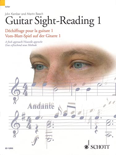 Guitar Sight-Reading 1 / Dechiffrage Pour La Guitare 1 / Vom-Blatt-Spiel Auf Der Gitarre 1: A Fresh Approch / Nouvelle Approche / Eine Erfrischend Neu
