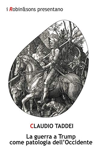 La Guerra A Trump Come Patologia Dell'Occidente