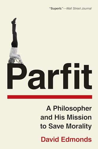 Parfit: A Philosopher And His Mission To Save Morality