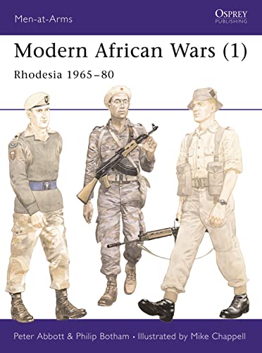 Modern African Wars (1): Rhodesia 1965-80: Rhodesia 1965–80