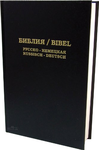 Die Bibel: Synodalübersetzung - Schlachter 2000. Russisch-Deutsch