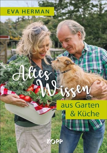 Altes Wissen Aus Garten & Küche