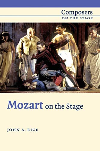 Mozart On The Stage: Composers On The Stage