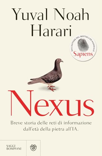 Nexus. Breve Storia Delle Reti Di Informazione Dall'Età Della Pietra All'Ia
