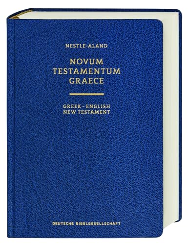 Novum Testamentum Graece (Nestle-Aland) 28. Auflage: Greek-English New Testament: Nestle-Aland Novum Testamentum Graece, 28. Aufl. / New Revised Stand
