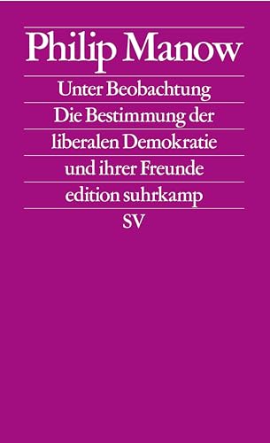 Unter Beobachtung: Die Bestimmung Der Liberalen Demokratie Und Ihrer Freunde | Das Buch Zum Vieldiskutierten Essay 'Der Geist Der Gesetze' In Der Zeit