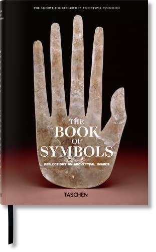 The Book Of Symbols. Reflections On Archetypal Images