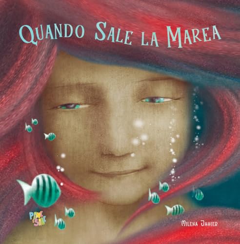 Quando Sale La Marea. Ediz. A Colori