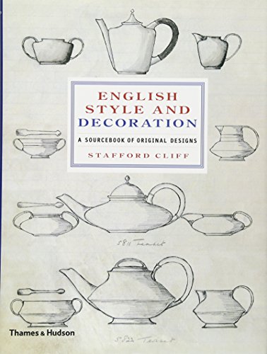 English Style And Decoration: A Sourcebook Of Original Designs