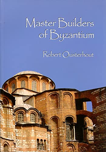 Master Builders Of Byzantium