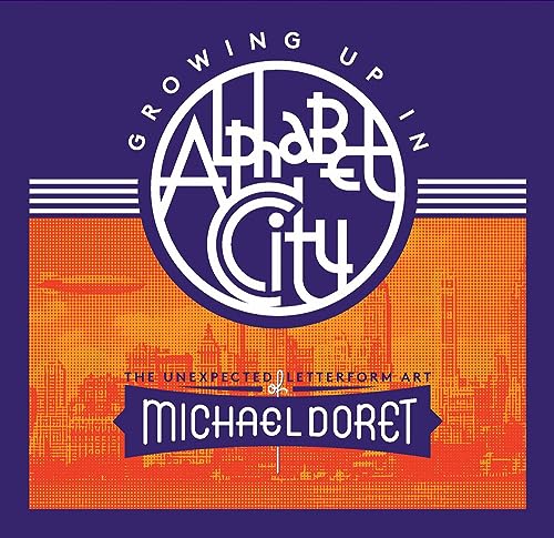 Growing Up In Alphabet City: The Unexpected Letterform Art Of Michael Doret