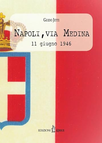 Napoli, Via Medina. 11 Giugno 1946