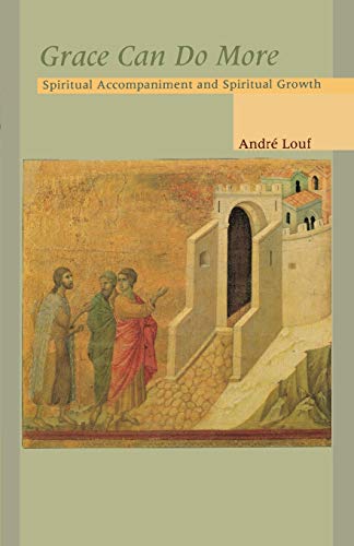 Grace Can Do More: Spiritual Accompaniment And Spiritual Growth: Spiritual Accompaniment & Spiritual Growth: 195