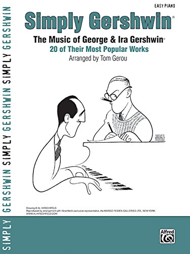 Simply Gershwin: The Music Of George & Ira Gershwin, 20 Of Their Most Popular Works
