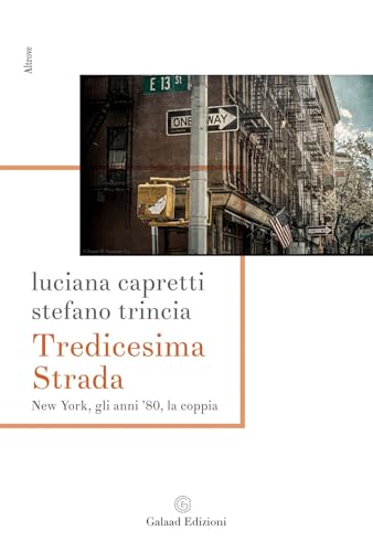 Tredicesima Strada New York, Gli Anni '80, La Coppia
