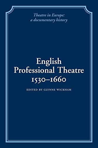 English Professional Theatre, 1530-1660