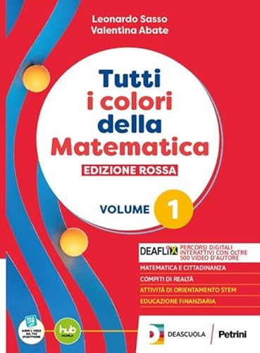Tutti I Colori Della Matematica. Ediz. Rossa. Con Quaderno Algebra. Per Il 1° Biennio Degli Ist. Tecnici. Con E-Book. Con Espansione Online. Algebra (