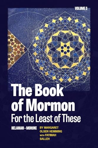 The Book Of Mormon For The Least Of These: Helaman-Moroni