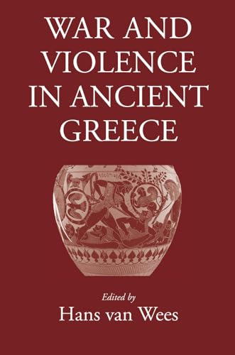 War And Violence In Ancient Greece