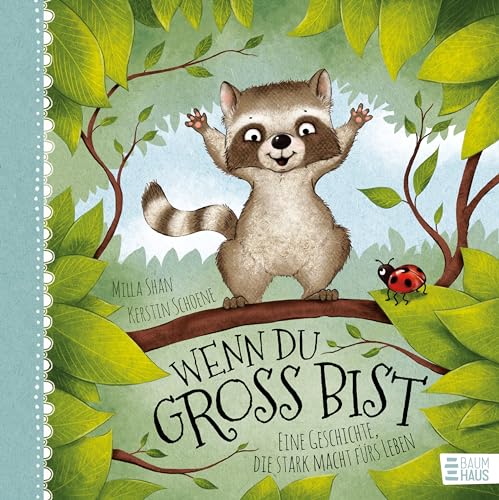 Wenn Du Groß Bist: Eine Geschichte, Die Stark Macht Fürs Leben