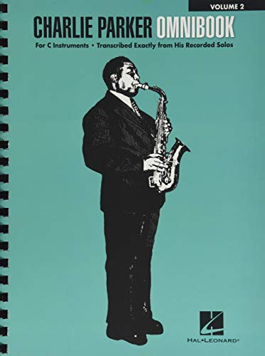 Charlie Parker Omnibook: For C Instruments: Transcribed Exactly From His Recorded Solos (2)