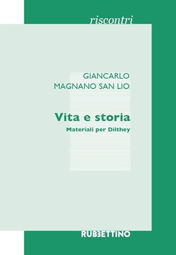 Vita E Storia. Materiali Per Dilthey