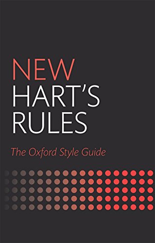 New Hart'S Rules: The Oxford Style Guide