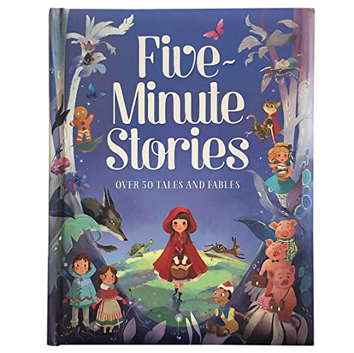 Five-Minute Stories: Over 50 Tales And Fables