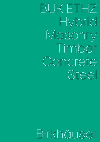 Hybrid, Masonry, Concrete, Timber, Steel