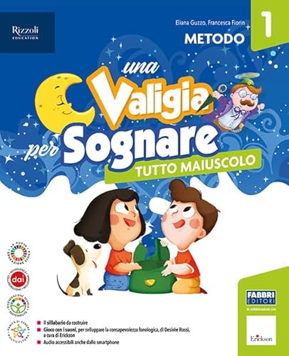 Una Valigia Per Sognare. Con Quaderno Dei Prerequisiti, Metodo Stampato Maiuscolo, Letture, Discipline E Quaderno, Quaderno Per Scrivere, Il Quaderno