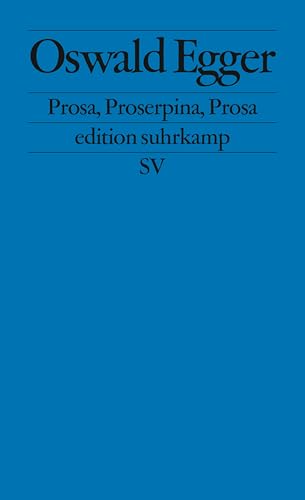 Prosa, Proserpina, Prosa: Georg-Büchner-Preis 2024: 2392