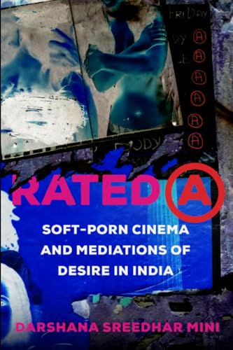 Rated A: Soft-Porn Cinema And Mediations Of Desire In India: 8