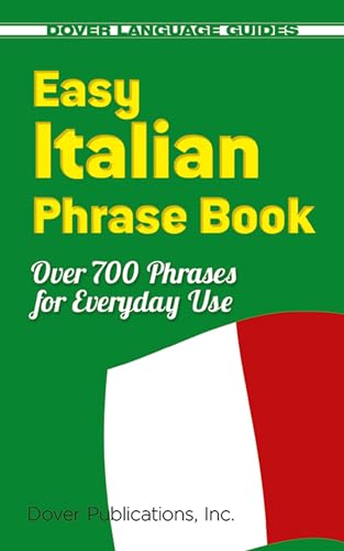 Easy Italian Phrase Book: 770 Basic Phrases For Everyday Use [Lingua Inglese]: Over 770 Phrases For Everyday Use