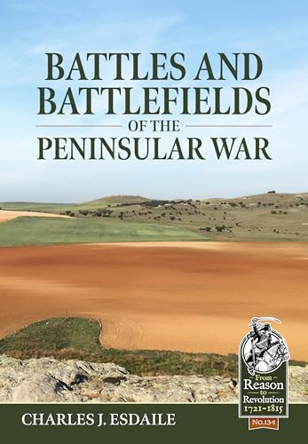 Battles And Battlefields Of The Peninsular War: 134
