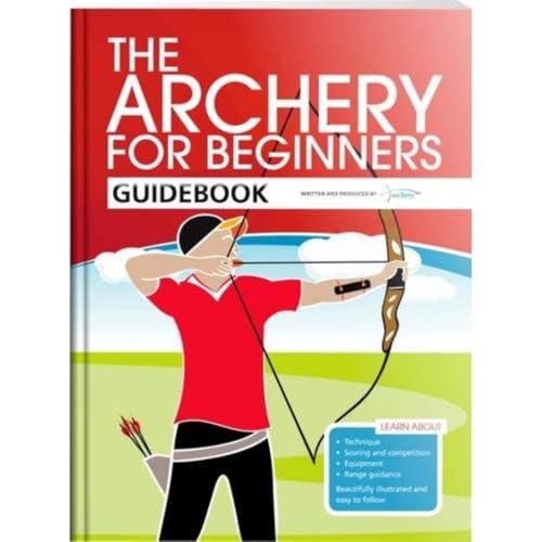 The Archery For Beginners Guidebook