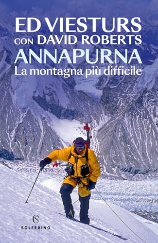 Annapurna. La Montagna Più Difficile