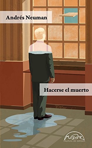 Hacerse El Muerto / The Things We Don'T Do: 252