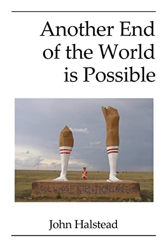 Another End Of The World Is Possible