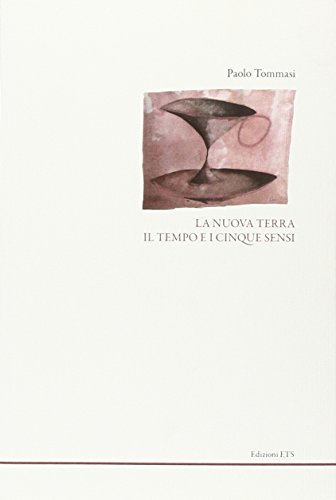 La Nuova Terra Il Tempo E I Cinque Sensi