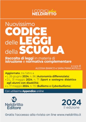 Il Nuovissimo Codice Delle Leggi Della Scuola. Raccolta Di Leggi In Materia Di Istruzione E Normativa Complementare 2024