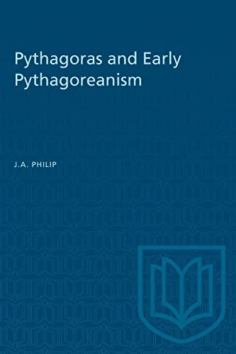 Pythagoras And Early Pythagoreanism
