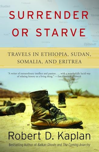 Surrender Or Starve: Travels In Sudan, Ethiopia, Somalia, And Eritrea [Lingua Inglese]: Travels In Ethiopia, Sudan, Somalia, And Eritrea