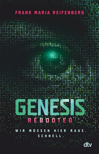 Genesis Rebooted: Ein Experiment, Das Außer Kontrolle Gerät - Ein Fesselnder Thriller Ab 14