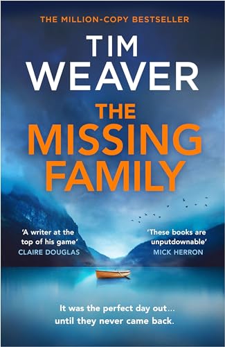 The Missing Family: The Must-Read David Raker Thriller, From The Sunday Times Bestselling Author Of The Blackbird