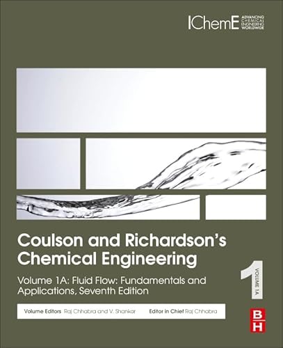 Coulson And Richardson'S Chemical Engineering: Volume 1A: Fluid Flow: Fundamentals And Applications