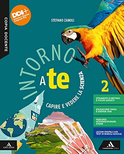 Intorno A Te. Capire E Vedere La Scienza. Per La Scuola Media. Con E-Book. Con Espansione Online (Vol. 2)